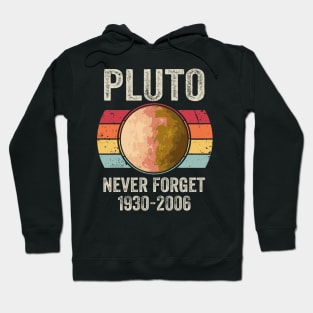 Never Forget Pluto Hoodie